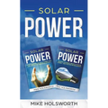 Solar Power: Making the Smart Switch to Solar Power - And Staying Within Budget! -And- How to Harness the Sun to Power Your Life - - Paperback