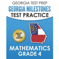 GEORGIA TEST PREP Georgia Milestones Test Practice Mathematics Grade 4: Preparation for the Georgia Milestones Mathematics Assessment - Paperback