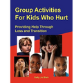 Group Activities For Kids Who Hurt - Paperback