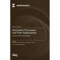 Stochastic Processes and Their Applications: In Honor of Prof. Sally McClean - Hardcover