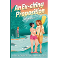 An Ex-citing Proposition - Paperback