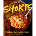Milk Street Shorts: Recipes That Pack a Punch - Hardcover