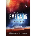 Taken to Evernor: An Alien Gladiator Romance (Xiveri Mates Book 8) - Paperback