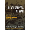 Peacekeepers at War: Beirut 1983--The Marine Commander Tells His Story - Hardcover