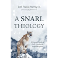 A Snarl Theology: A Proposed Study of God's Love for the Animal Kingdom - Paperback