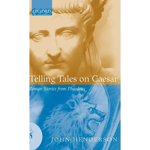 Telling Tales on Caesar: Roman Stories from Phaedrus - Hardcover