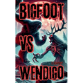 Bigfoot Vs Wendigo - Paperback