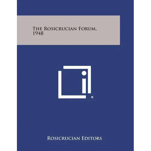 The Rosicrucian Forum, 1948 - Paperback