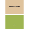 Our Story of Atlantis - Hardcover