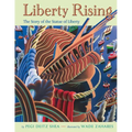 Liberty Rising: The Story of the Statue of Liberty - Paperback
