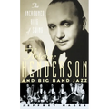 The Uncrowned King of Swing: Fletcher Henderson and Big Band Jazz - Hardcover