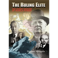 The Ruling Elite: The Zionist Seizure of World Power - Hardcover