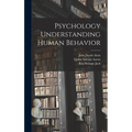Psychology Understanding Human Behavior - Hardcover