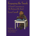 Engaging the Snark: A Textual Commentary on The Hunting of the Snark - Paperback