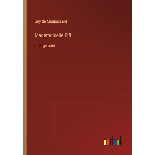 Mademoiselle Fifi: in large print - Paperback