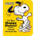 Do Your Happy Dance!: Celebrate Wonderful You - Board Book