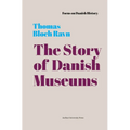 The Story of Danish Museums: 1909 - Hardcover