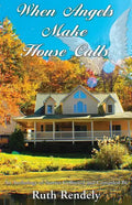 When Angels Make House Calls - Paperback