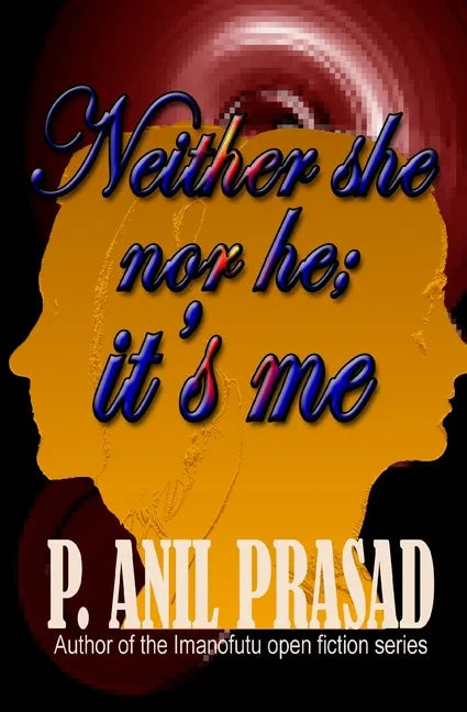 Neither she nor he, it's me - Paperback