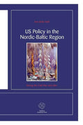 US Policy in the Nordic-Baltic Region: During the Cold War and after - Paperback