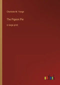 The Pigeon Pie: in large print - Paperback