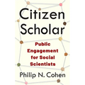 Citizen Scholar: Public Engagement for Social Scientists - Paperback