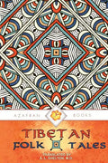 Tibetan Folk Tales: Delightful Stories for All Ages - Paperback