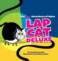 Lap Cat Deluxe - The (Mis)Adventures of Myles - Hardcover