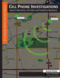 Cell Phone Investigations: Search Warrants, Cell Sites and Evidence Recovery - Paperback