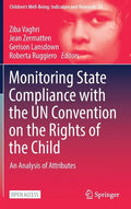 Monitoring State Compliance with the Un Convention on the Rights of the Child: An Analysis of Attributes - Hardcover