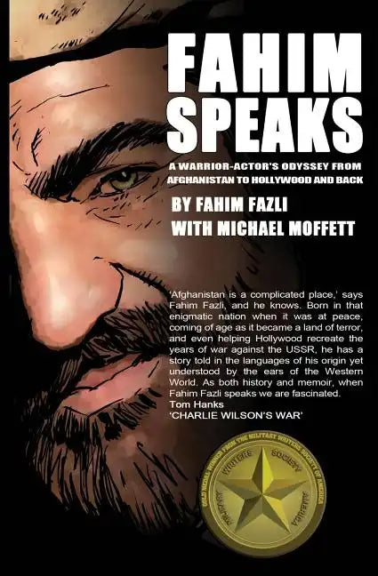 Fahim Speaks: A Warrior-Actor's Odyssey from Afghanistan to Hollywood and Back - Paperback