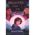 Brighter Than the Moon - Hardcover