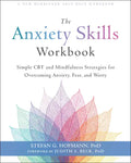 The Anxiety Skills Workbook: Simple CBT and Mindfulness Strategies for Overcoming Anxiety, Fear, and Worry - Paperback