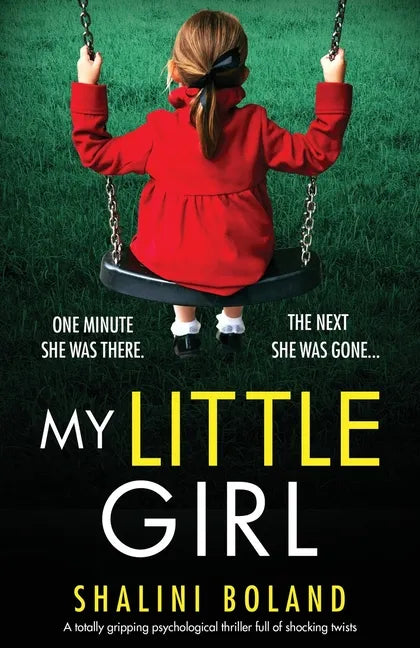 My Little Girl: A totally gripping psychological thriller full of shocking twists - Paperback