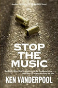 Stop The Music: Sergeant Mike Neal is working on an emotional case ... realizing--it is also working on him. - Paperback