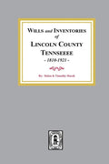Wills and Inventories of Lincoln County, Tennessee, 1810-1921 - Paperback