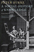 A Social History of Knowledge II: From the Encyclopaedia to Wikipedia - Paperback