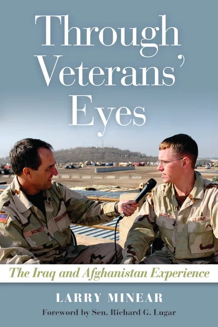 Through Veterans' Eyes: The Iraq and Afghanistan Experience - Paperback