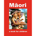 Māori - a book for children: A journey into Māori culture - Paperback
