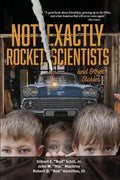 Not Exactly Rocket Scientists and Other Stories - Paperback