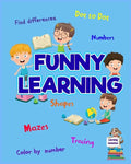 Funny Learning Activity book for Kids: Brain Games for Clever Kids Toddler Learning Activities Pre K to Kindergarten (Preschool Workbooks) Ι Fun - Paperback