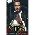 Beauty and the beast: A Modern Day Fairytale Billionaire Mafia Romance - Paperback