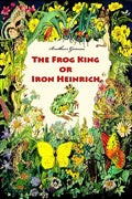 The Frog King or Iron Heinrich - Paperback
