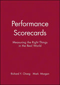 Performance Scorecards: Measuring the Right Things in the Real World - Paperback