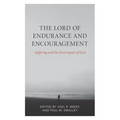 The Lord of Endurance and Encouragement: Suffering and the Sovereignty of God - Paperback