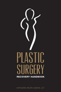 Plastic Surgery Recovery Handbook - Paperback
