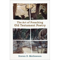 The Art of Preaching Old Testament Poetry - Paperback