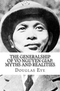 The Generalship of Vo Nguyen Giap, Myths and Realities - Paperback