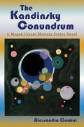 The Kandinsky Conundrum: A Megan Crespi Mystery Series Novel - Paperback