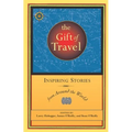The Gift of Travel: Inspiring Stories from Around the World - Paperback